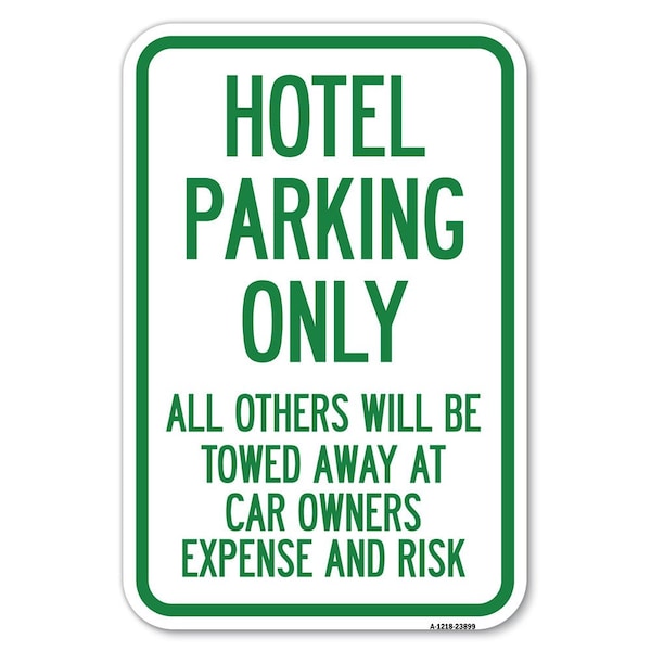 Signmission Hotel Parking Only All Others Towed Sign Heavy-Gauge Aluminum Sign, 12" x 18", A-1218-23899 A-1218-23899 - main
